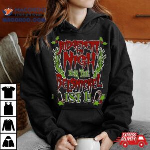 Belsnickel Judgement Is Nigh Funny Christmas Gothic Horror Tshirt