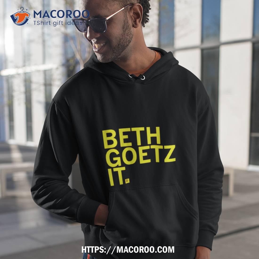 Beth Goetz It Shirt Beth Goetz It Shirt