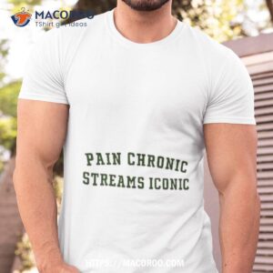 Beth Gonzalez Pain Chronic Streams Iconic Shirt