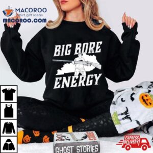 Big Bore Energy Tshirt