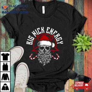 Big Nick Energy Funny Santaa Claus Skull Beard Tshirt