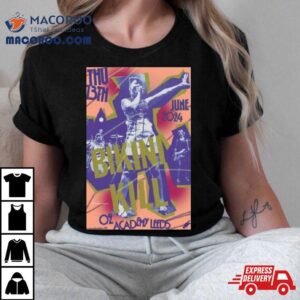 Bikini Kill At Leeds O Academy Leeds On June Tshirt