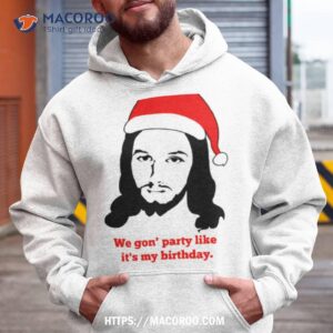 Birthday Jesus Rapper Meme Christmas Shirt 1 birthday jesus rapper meme christmas shirt hoodie