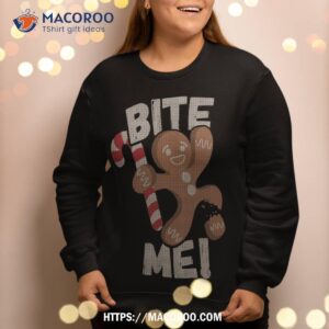 bite me gingerbread man funny christmas sweatshirt sweatshirt 2