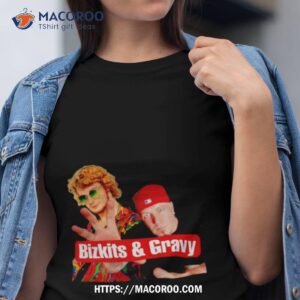 Bizkits Amp Gravy Funny Meme Tshirt
