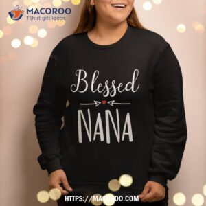 blessed nana sweatshirt for grandma christmas sweatshirt 2