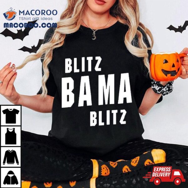 Blitz Bama Blitz Shirt