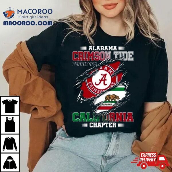 Blood Inside Me Alabama Crimson Tide Territory California Chapter 2023 Shirt