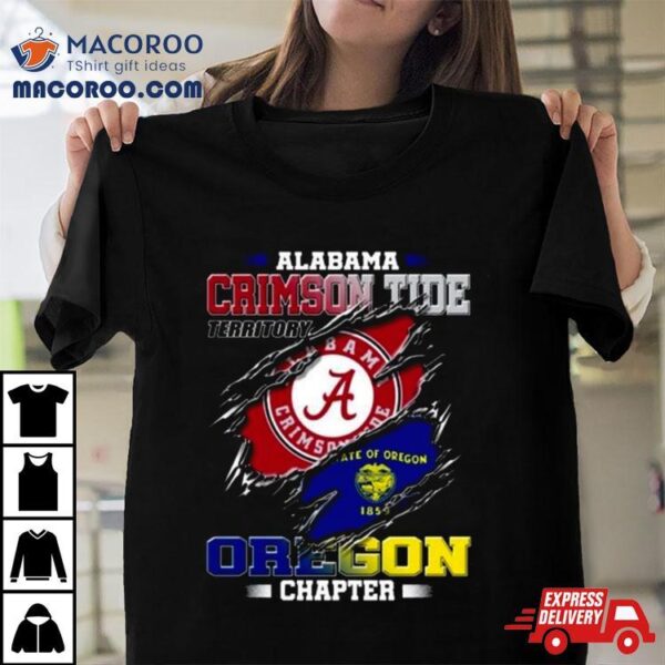 Blood Inside Me Alabama Crimson Tide Territory Oregon Chapter 2023 Shirt