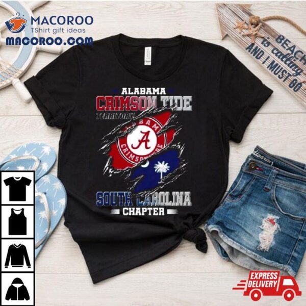 Blood Inside Me Alabama Crimson Tide Territory South Carolina Chapter 2023 Shirt