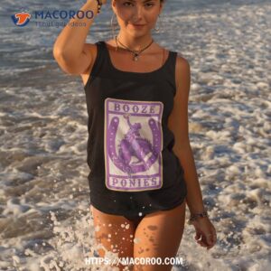 booze ponies shirt shirt tank top