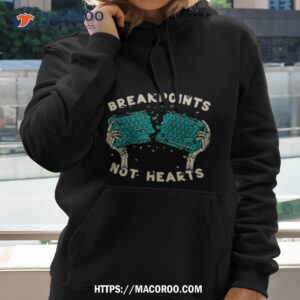 Breakpoints Not Hearts Shirt
