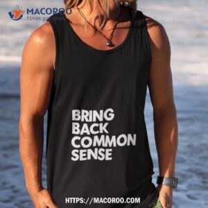 Bring Back Common Sense Tank Top
