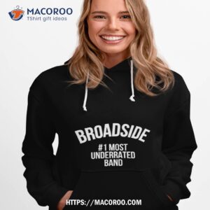 Broadside Broadside #1most Underrated Band T Shirt
