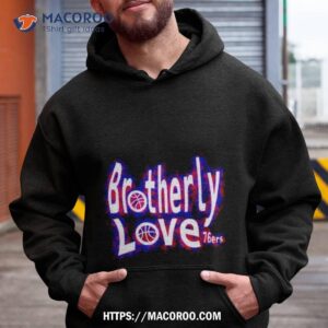 Brotherly Love Philadelphia 76ers Hoodie