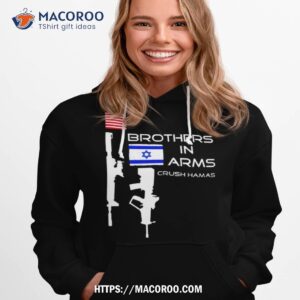 Brothers In Arms Crush Hamas Shirt 1 Brothers In Arms Crush Hamas Hoodie 1