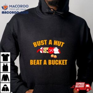 Bust A Nut Beat A Bucke Tshirt