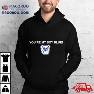 Butler Bulldogs You Re My Boy Blue Tshirt