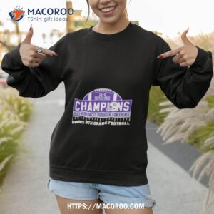 Bwms 8th Grade Football Back To Back 2023 Northwest Suburban Conference Champions Sweatshirt 1