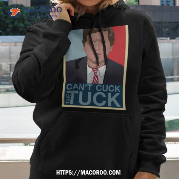 Can’t Cuck Tucker Carlson Tribute Shirt