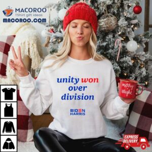 Candidly Tiff Unity Won Over Division Biden Harris Shirt