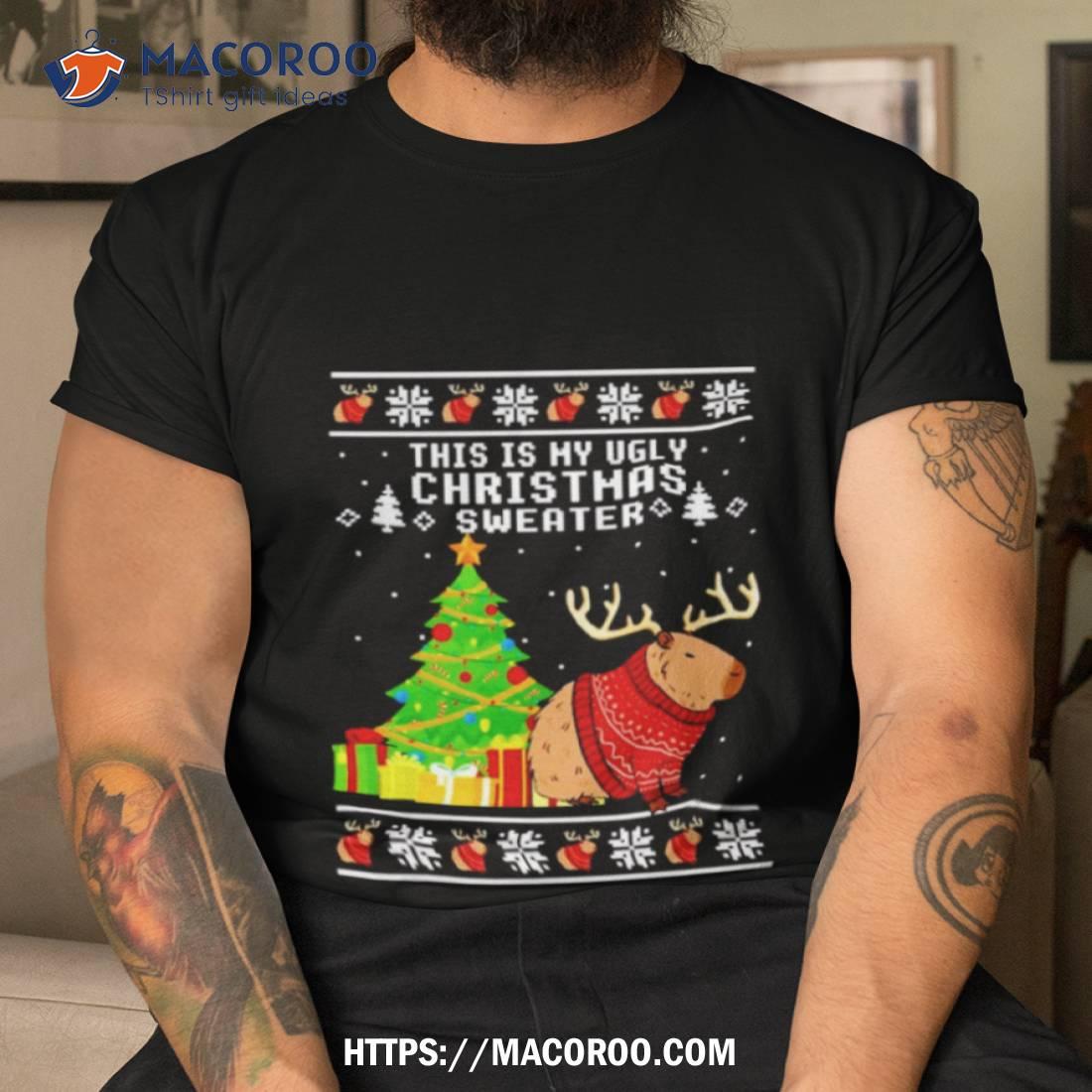 Capybara Reindeer This Is My Ugly Christmas Shirt Capybara Reindeer This Is My Ugly Christmas Shirt