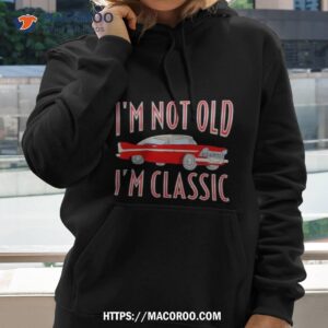 Car I’m Not Old I’m Classic Shirt