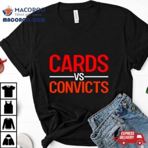 Cards Vs Convicts Tshirt