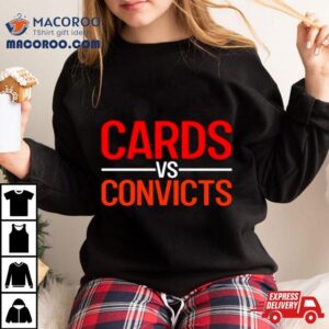 Cards Vs Convicts Tshirt