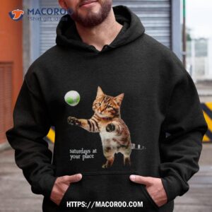 Cat Saturday At Your Place Shirt