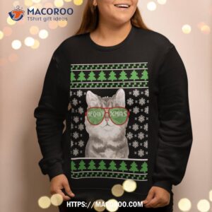 cat with amp acirc amp nbsp sunglasses meowy ugly christmas sweater sweatshirt sweatshirt 2