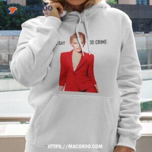 Cate Blanchett Be Gay Do Crime Shirt