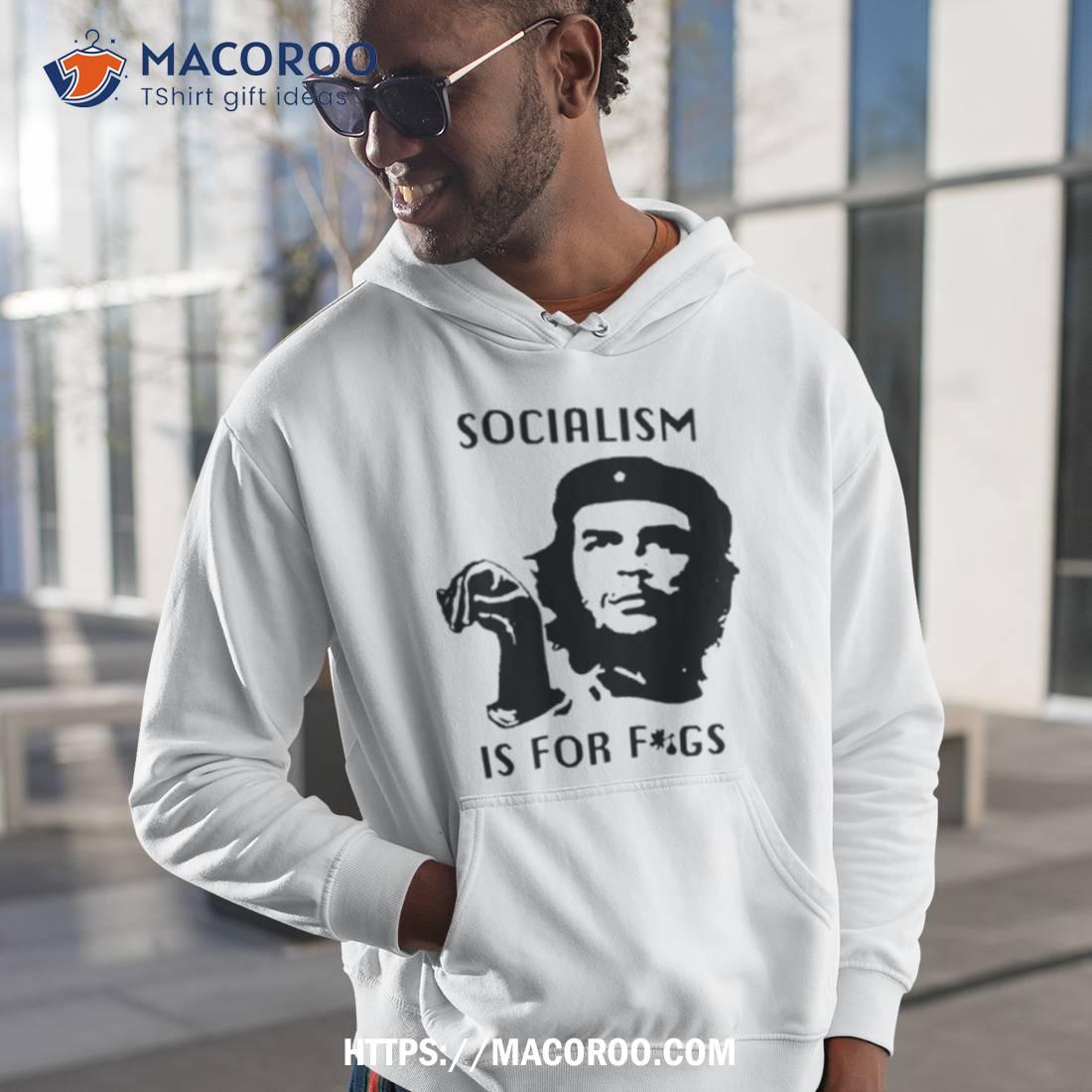 Che Guevara Socialism Is For Figs T Shirt Che Guevara Socialism Is For Figs T Shirt