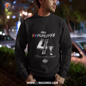 checkered flag sports 2023 nascar cup series playoffs championship four t shirt sweatshirt