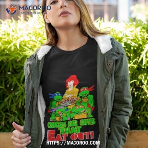 Chicks Dig Guys That Eat Out Tmnt Shirt