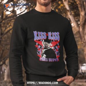Chris Brown Kiss Kiss Hatin Sweatshirt