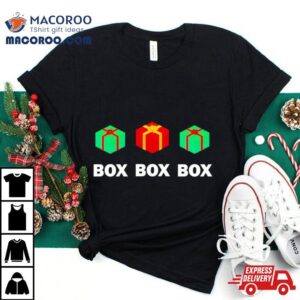 Christmas Box Box Box Gift Shirt