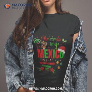 Christmas In Mexico Harrison Family Vacation 2023 T Shirt