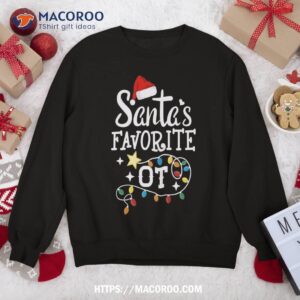 christmas occupational therapist therapy santa s favorite ot sweatshirt sweatshirt