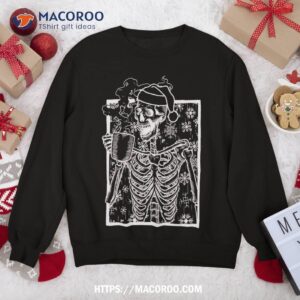 Christmas Skeleton And Smiling Skull Drinking Coffee Sweatshirt