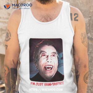 christopher lee i m just fang tastic shirt tank top