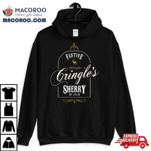 Christopher S Cringles Festive Sherry Christmas Tshirt