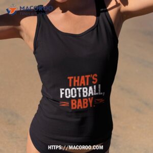Cincinnati That’s Football Baby Shirt
