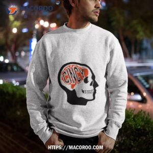 cincy football on the brain shirt sweatshirt
