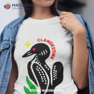 Clandestine Loon Tshirt