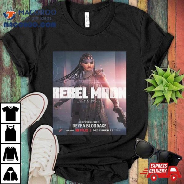 Cleopatra Coleman Is Devra Bloodaxe In Rebel Moon Part 1 A Child Of Fire Unisex T Shirt