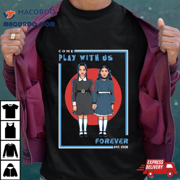 Come Play With Us Wednesday Christmas Shirt