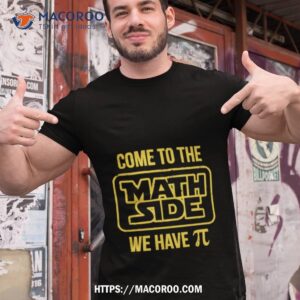 Come To The Math Side We Have Pi Star Wars Vintage Movie Shirt