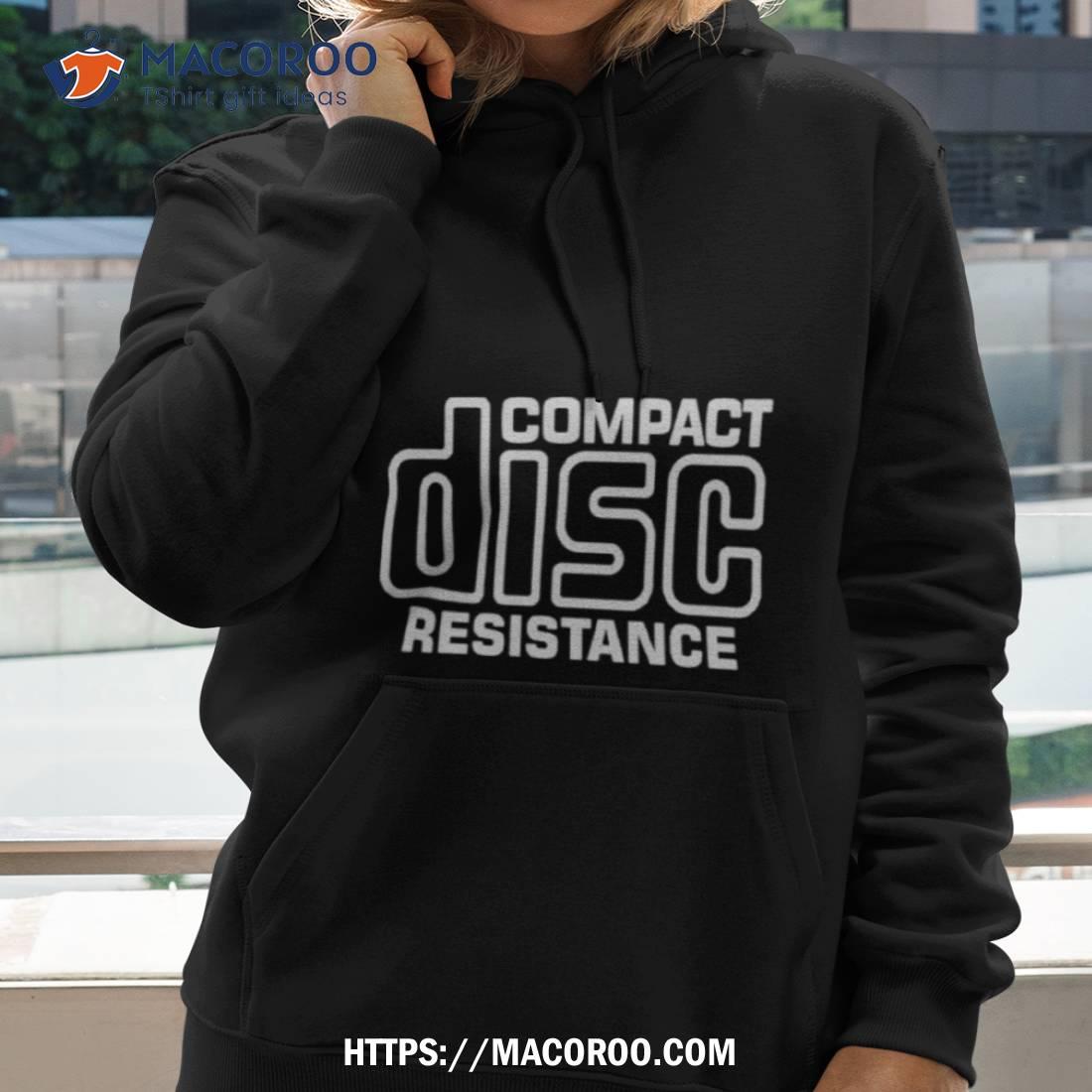 Compact Disc Resistance Shirt Compact Disc Resistance Shirt
