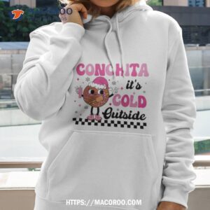 Conchita Its Cold Outside Mexican Christmas Shirt